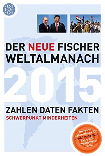 Der neue Fischer Weltalmanach 2015: Zahlen Daten Fakten