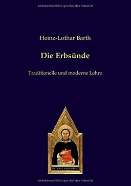 Die Erbsünde: Traditionelle und moderne Lehre