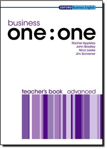 Business One: One Advanced Teacher's Book: Teacher's Book