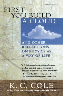 First You Build a Cloud: And Other Reflections on Physics as a Way of Life