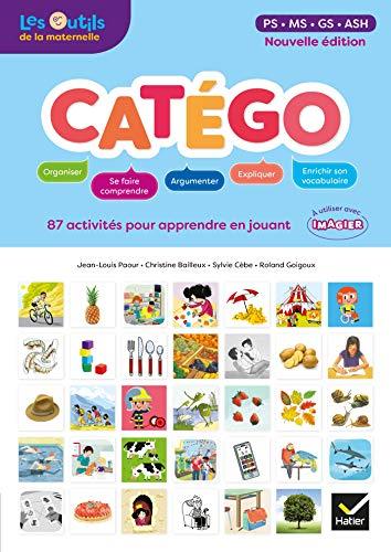 Catégo, PS, MS, GS, ASH : 87 activités pour apprendre en jouant