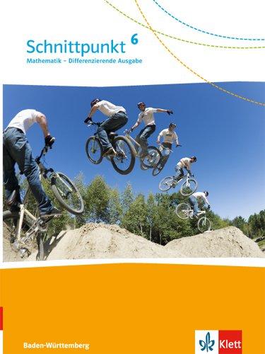 Schnittpunkt Mathematik - Differenzierende Ausgabe für Baden-Württemberg / Schülerbuch 6. Schuljahr