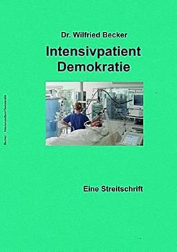 Intensivpatient Demokratie