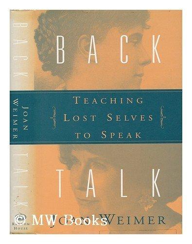 Back Talk:: Teaching Lost Selves to Speak