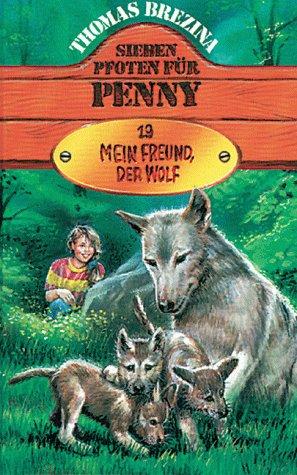 Sieben Pfoten für Penny, Bd.19, Mein Freund, der Wolf