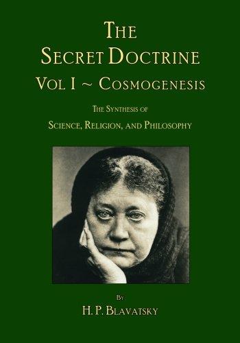 The Secret Doctrine: Volume I ~ Cosmogenesis