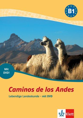 Caminos de los Andes: Lebendige Landeskunde inklusive DVD