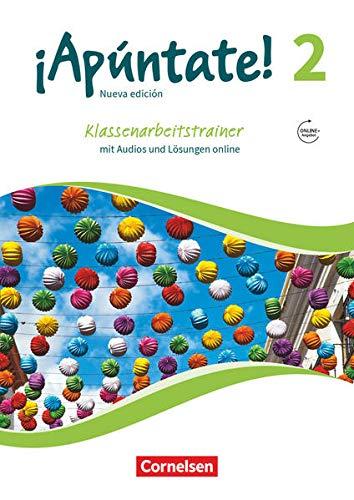 ¡Apúntate! - 2. Fremdsprache - Ausgabe 2016 - Band 2: Klassenarbeitstrainer