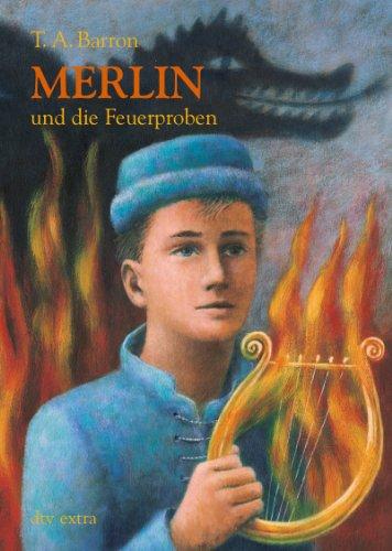 Merlin und die Feuerproben 3. Buch