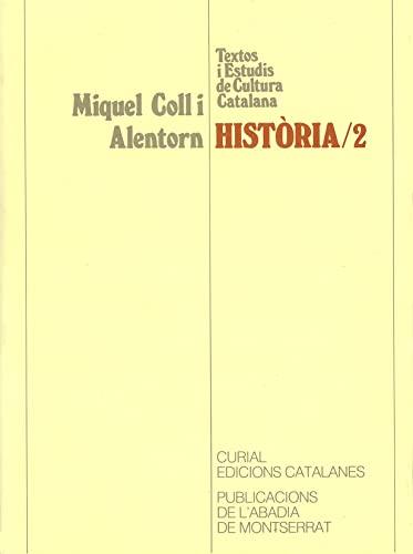 Història II (Textos i Estudis de Cultura Catalana, Band 25)