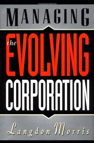 Managing the Evolving Corporation (Industrial Engineering)