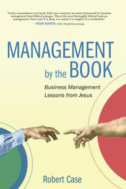 Management by the Book: Business Management Lessons from Jesus