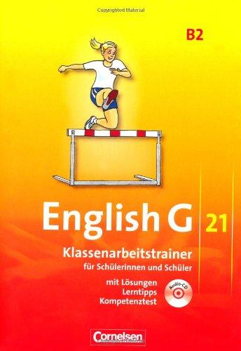 English G 21 - Ausgabe B: Band 2: 6. Schuljahr - Klassenarbeitstrainer mit Lösungen und CD