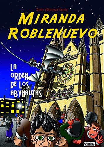 Miranda Roblenuevo. La orden de los Abynautas