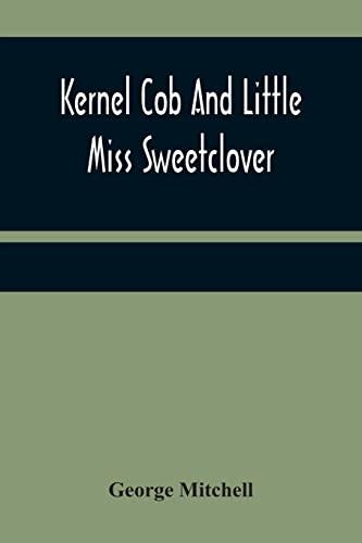 Kernel Cob And Little Miss Sweetclover