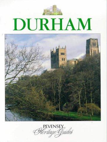 Durham: A Souvenir Colour Guide to the History and Culture of One of Britain's Best-loved Cities (Pevensey Heritage Guides)