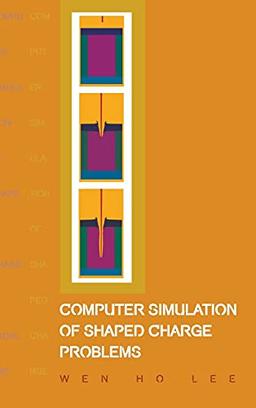 Computer Simulation of Shaped Charge Problems