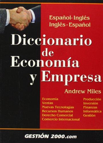 Diccionario de economía y empresa : español-inglés / inglés-español (ECONOMIA)