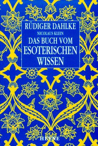 Das Buch vom esoterischen Wissen