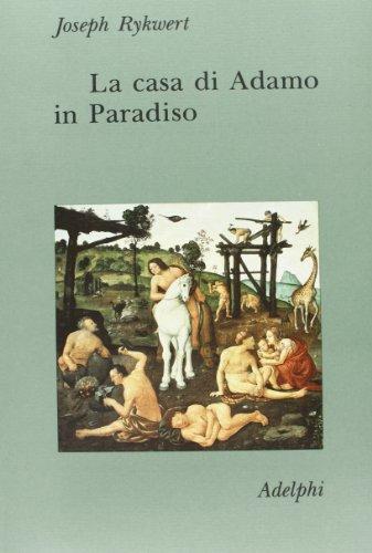 La casa di Adamo in Paradiso (Collezione Il ramo d'oro)