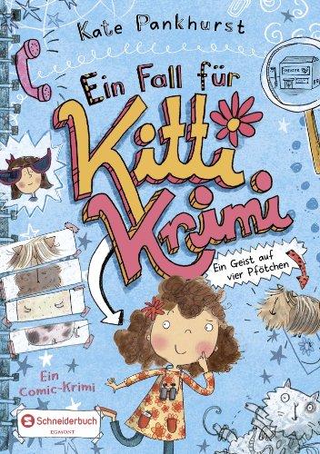 Ein Fall für Kitti Krimi, Band 01: Ein Geist auf vier Pfötchen