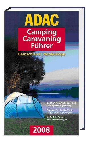 ADAC Camping Caravaning Führer 2008. Nordeuropa. Buch mit CD-ROM (ADAC Führer u. Ratgeber)