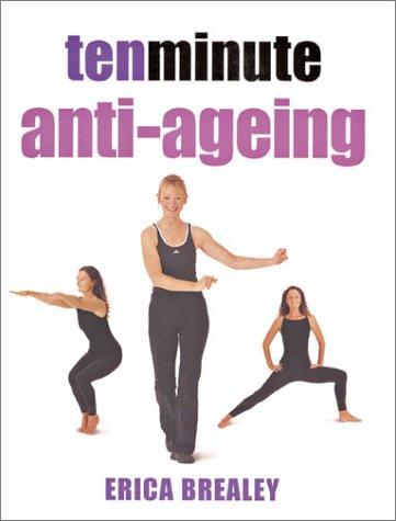 Ten Minute Anti-Ageing (10 Minute)