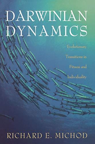 Darwinian Dynamics: Evolutionary Transitions in Fitness and Individuality