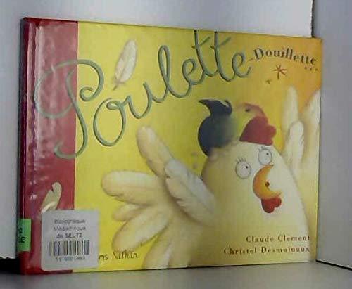 Poulette douillette : d'après un conte traditionnel