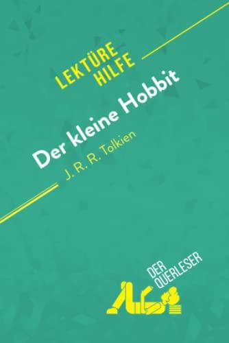 Der kleine Hobbit von J. R. R. Tolkien (Lektürehilfe): Detaillierte Zusammenfassung, Personenanalyse und Interpretation