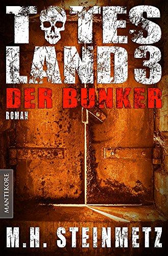 Totes Land 3 - Der Bunker