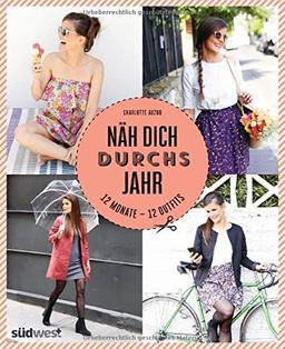 Näh dich durchs Jahr: 12 Monate – 12 Outfits