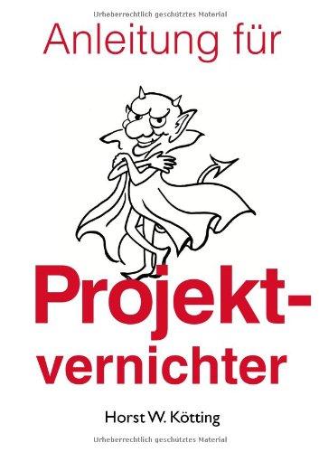 Anleitung für Projektvernichter