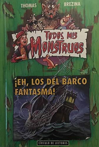 ¡Eh, los del barco fantasma!