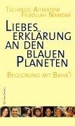 Liebeserklärung an den blauen Planeten: Begegnung mit Bahai