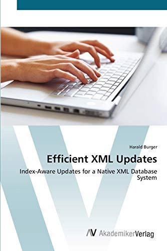 Efficient XML Updates: Index-Aware Updates for a Native XML Database System