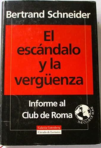 El Escandalo y la Verguenza de la Pobreza y El "Subdesarrollo. Informe al Club de Roma."