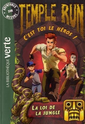 Temple run : c'est toi le héros !. Vol. 1. La loi de la jungle