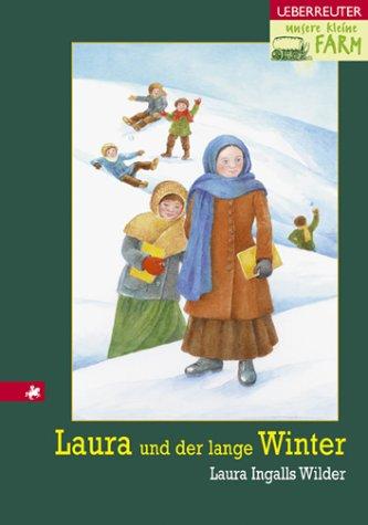 Unsere kleine Farm - Laura und der lange Winter, Band 5: BD 5