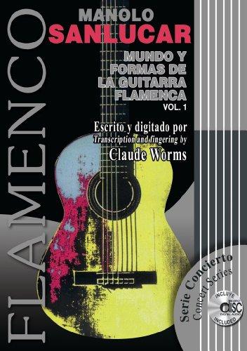 Mundo y Formas de la Guitarra Flamenca, Vol. 1 [With CD]