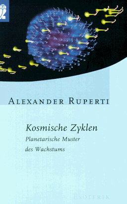 Kosmische Zyklen. Planetarische Muster des Wachstums. (Esoterik)