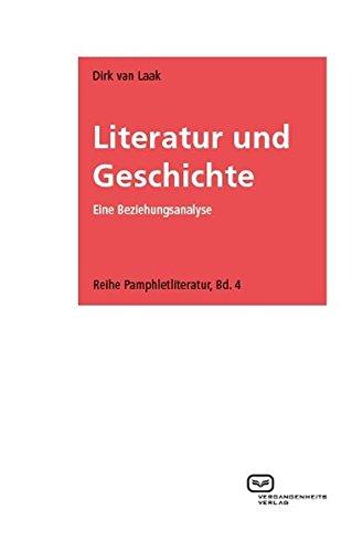 Literatur und Geschichte: Eine Beziehungsanalyse