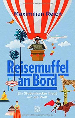 Reisemuffel an Bord: Ein Stubenhocker fliegt um die Welt