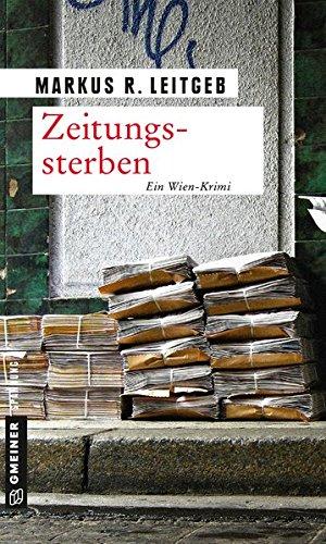 Zeitungssterben: Kriminalroman (Kriminalromane im GMEINER-Verlag)