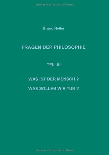 Fragen der Philosophie Teil III