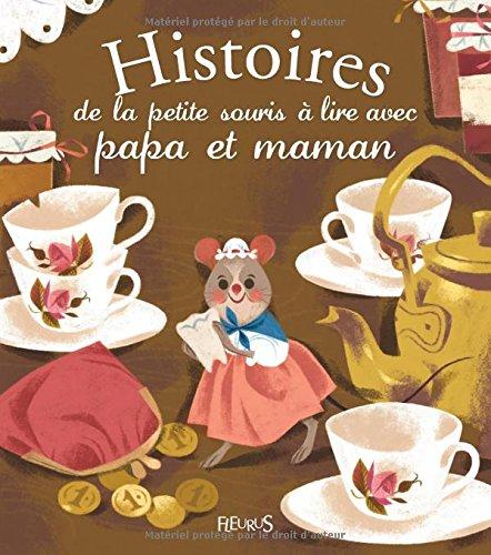 Histoires de la petite souris à lire avec papa et maman