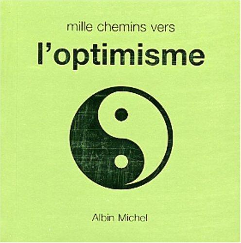 Mille chemins vers l'optimisme