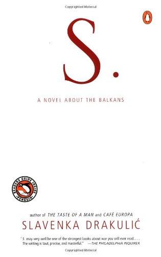 S.: A Novel about the Balkans