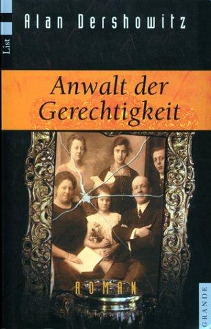 Anwalt der Gerechtigkeit: Roman