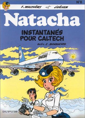 Natacha. Vol. 8. Instantanés pour Caltech